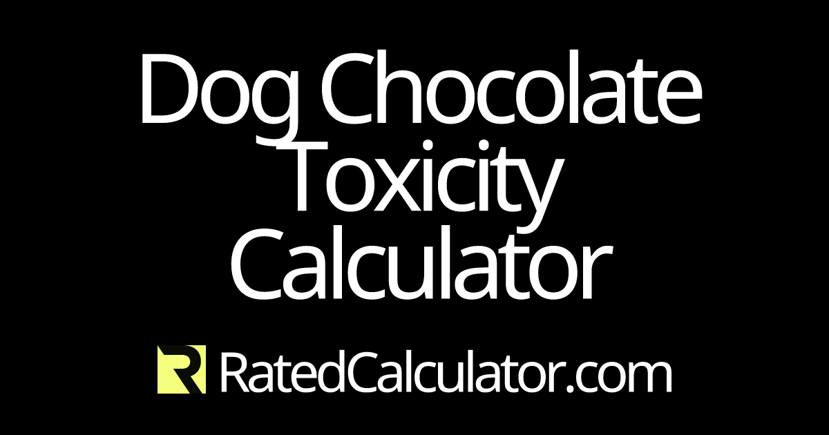 Image showcasing Dog Chocolate Toxicity Calculator | Has your dog eaten a dangerous ...
