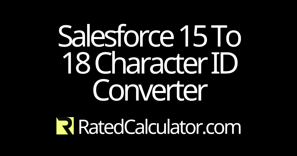 Salesforce ID Converter | Convert Between 15 & 18 Character IDs
